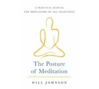 Will Johnson The Posture of Meditation (Tascabile)