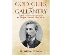 Will Joslin God, Guts, and Gallantry (Tascabile)