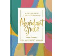 Will Kassner Courtney Kassner Abundant Grace (Copertina rigida)