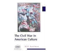 Will Kaufman The Civil War in American Culture (Tascabile)