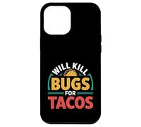 Will Kill Bugs For Tacos Voglie di sterminatore - Custodia per iPhone 12 Pro Max