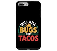 Will Kill Bugs For Tacos Voglie di sterminatore - Custodia per iPhone 7 Plus/8 Plus