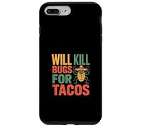 Will Kill Bugs For Tacos Voglie di sterminatore |- Custodia per iPhone 7 Plus/8 Plus