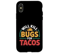 Will Kill Bugs For Tacos Voglie di sterminatore - Custodia per iPhone X/XS