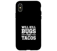 Will Kill Bugs For Tacos Voglie di sterminatore |- Custodia per iPhone X/XS