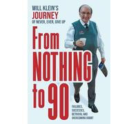 Will Klein From Nothing To 90 (Tascabile)