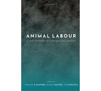 Will Kymlicka Animal Labour (Copertina rigida)