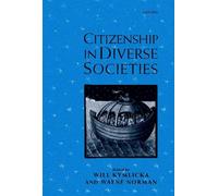 Will Kymlicka Citizenship in Diverse Societies (Copertina rigida)