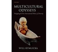 Will Kymlicka Multicultural Odysseys (Copertina rigida)