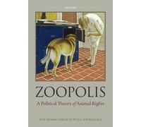 Will Kymlicka Sue Donaldson Zoopolis (Tascabile)