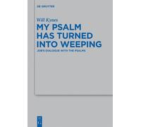 Will Kynes My Psalm Has Turned into Weeping (Copertina rigida)