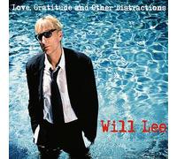 Will Lee - Love, Gratitude And Other Distractions