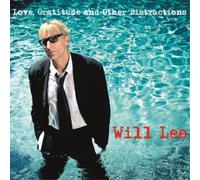 Will Lee Love, Gratitude and Other Distractions Album