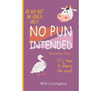 Will Livingston No Pun Intended Volume Too (Tascabile)