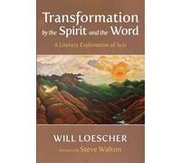 Will Loescher Transformation by the Spirit and the Word (Tascabile)