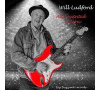 Will Ludford - All I Wanted Is You