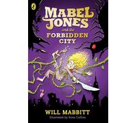 Will Mabbitt Mabel Jones and the Forbidden City (Tascabile) Mabel Jones