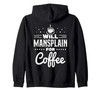 Will Mansplain per Il caffè Mansplainer Dire Mansplaining Felpa con Cappuccio