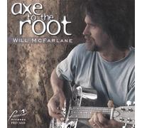 Will Mcfarlane - Axe to the Root