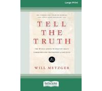 Will Metzger Tell the Truth (4th Edition) (Tascabile)