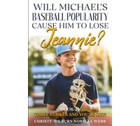 Will Michael's Baseball Popularity Cause Him to Lose Jeannie?: Three Strikes and You're Out! Book 21