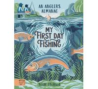 Will Millard My First Day Fishing (Copertina rigida)