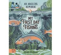Will Millard My First Day Fishing (Copertina rigida)