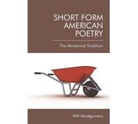 Will Montgomery Short Form American Poetry (Tascabile)