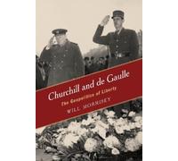 Will Morrisey Churchill and de Gaulle (Copertina rigida)