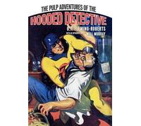 Will Murray G T Fleming-Rob The Pulp Adventures Of The Hooded Detec (Tascabile)