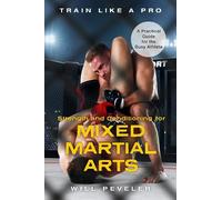 Will Peveler Strength and Conditioning for Mixed Martial Arts (Copertina rigida)