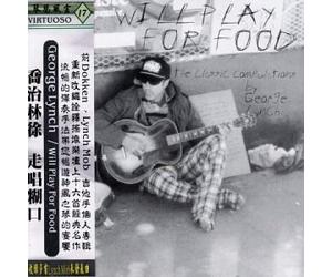 Will Play for Food by George Lynch