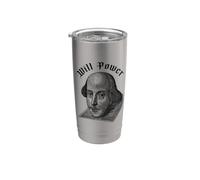 WILL POWER Divertente William Shakespeare Letteratura Meme Bicchiere termico in acciaio inox doppia parete