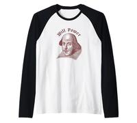 Will Power Divertente William Shakespeare Letteratura Meme Maglia con Maniche Raglan