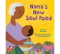 Will Power R. Gregory Christie Nana's New Soul Food (Copertina rigida)