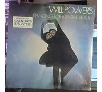 Will Powers - Dancing For Mental Health
