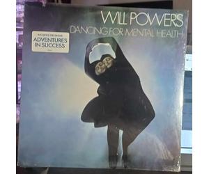 Will Powers - Dancing For Mental Health