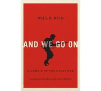 Will R. Bird And We Go on (Tascabile) Carleton Library Series