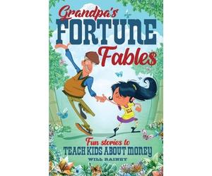 Will Rainey Grandpa's Fortune Fables (Tascabile)
