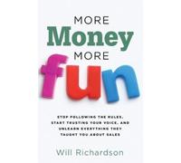 Will Richardson More Money More Fun (Tascabile)