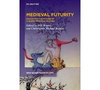 Will Rogers Medieval Futurity (Tascabile) New Queer Medievalisms