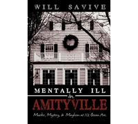 Will Savive Savive, Will Mentally Ill in Amityville (Tascabile)