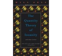 Will Self The Quantity Theory of Insanity (Tascabile) Vintage Contemporaries