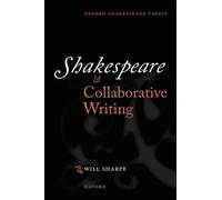 Will Sharpe Shakespeare & Collaborative Writing (Tascabile)