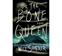 Will Shindler The Bone Queen (Copertina rigida)