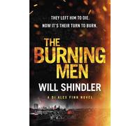 Will Shindler The Burning Men (Copertina rigida) DI Alex Finn