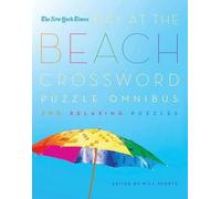 Will Shortz Day at the Beach Crossword Puzzle Omnibus (Tascabile)