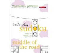 Will Shortz Let's Play Sudoku: Middle of the Road (Tascabile)