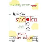 Will Shortz Let's Play Sudoku: Over the Edge (Tascabile)