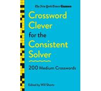 Will Shortz New York Times Games Crossword Clever for the Consistent (Tascabile)
